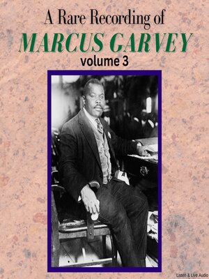cover image of A Rare Recording of Marcus Garvey, Volume 3